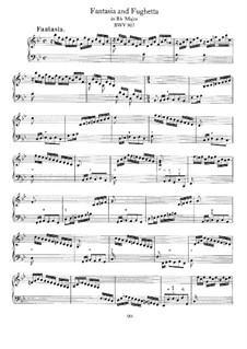 Fantasia and Fughetta in B Flat Major, BWV 907: For piano by Johann Sebastian Bach