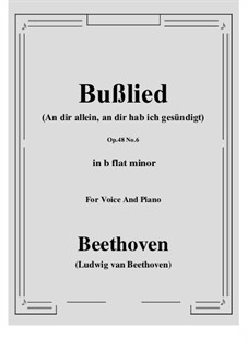 No.6 Bußlied (An dir allein, an dir hab ich gesündigt): B flat minor by Ludwig van Beethoven