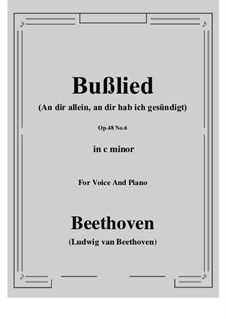 No.6 Bußlied (An dir allein, an dir hab ich gesündigt): C minor by Ludwig van Beethoven