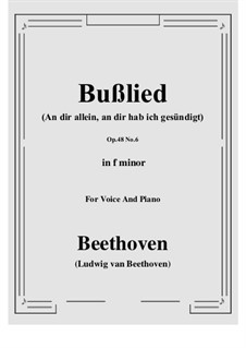 No.6 Bußlied (An dir allein, an dir hab ich gesündigt): F minor by Ludwig van Beethoven