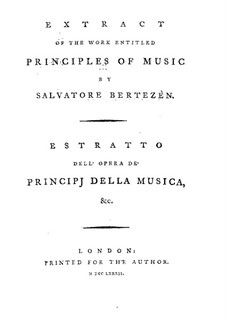 Extract of the Work Entitled Principles of Music: Extract of the Work Entitled Principles of Music by Salvatore Bertezen