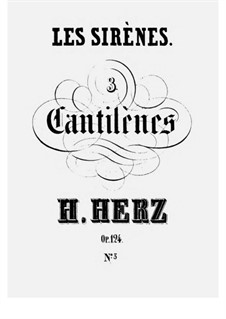 Les Sirènes. 3 Cantilènes de Bellini Variées, Op.124: No.3 by Henri Herz