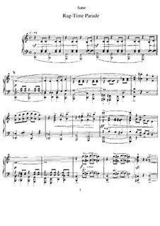 Rag-Time Parade: For piano by Erik Satie