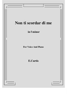 Non ti scordar di me: F minor by Ernesto de Curtis