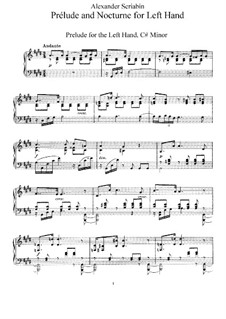 Prelude and Nocturne for the Left Hand, Op.9: For a single performer by Alexander Scriabin