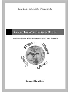 Around the World in Seven Ditties: For string quartet by Giuseppe Verdi, folklore, George Michael Cohan, Godfrey Marks, Marie Cowan