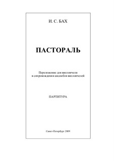 Pastorale in F Major, BWV 590: Arrangement for cello and cello ensemble by Johann Sebastian Bach