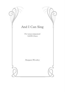 And I Can Sing: And I Can Sing by Margaret Woodley