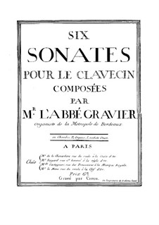 Six Sonatas for Harpsichord: Six Sonatas for Harpsichord by Gravier