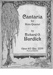 Cantaria for horn quartet, Op.162: Cantaria for horn quartet by Richard Burdick