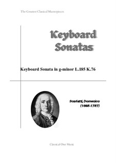 Sonata No.185 in G Minor, K.76 L.185 P.23: For piano by Domenico Scarlatti