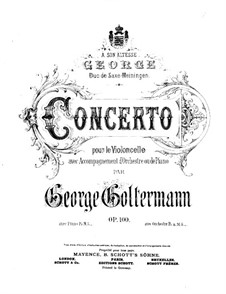 Cello Concerto No.6 in D Major, Op.100: Solo part by Georg Goltermann