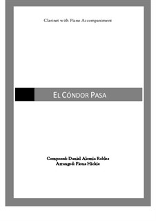 El Cóndor Pasa: For clarinet and piano by Daniel Alomía Robles