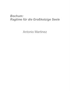 Rags of the Red-Light District, Nos.71-92, Op.2: No.80 Bochum: Ragtime for the Swanky Soul by Antonio Martinez