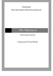 Mr Meerkat: For wind quintet by Fiona Hickie
