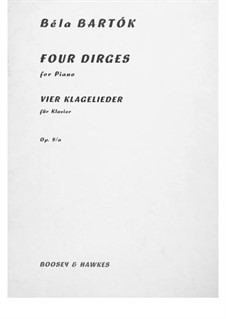 Four Dirges, Sz.45 Op.9a: For piano by Béla Bartók