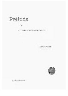 Prélude à l'après-midi d'un faune (Prelude to the Afternoon of a Faun), L.86: For piano by Claude Debussy