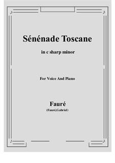 Two Songs, Op.3: No.2 Tuscan Serenade (c sharp minor) by Gabriel Fauré