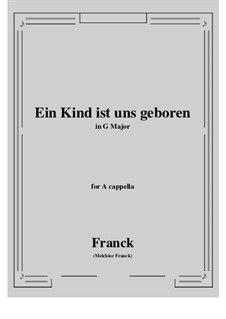 Ein Kind ist uns geboren: G Major by Melchior Franck