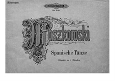 Five Spanish Dances, Op.12: For piano four hands by Moritz Moszkowski