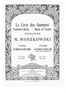 Le Livre des Gammes (Livre I): Le Livre des Gammes (Livre I) by Moritz Moszkowski