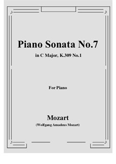 Sonata for Piano No.7 in C Major, K.309: Movement I by Wolfgang Amadeus Mozart