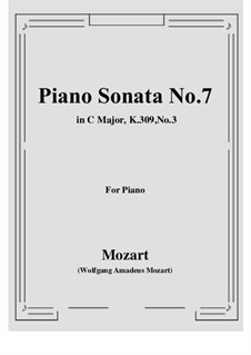 Sonata for Piano No.7 in C Major, K.309: Movement III by Wolfgang Amadeus Mozart
