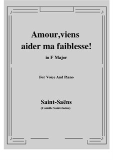 Samson and Dalila, Op.47: Amour, viens aider ma faiblesse by Camille Saint-Saëns