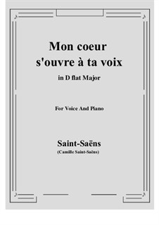 Samson and Dalila, Op.47: Mon Coeur s'ouvre à ta voix by Camille Saint-Saëns