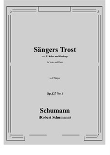 Songs and Romances, Op.127: No.1 Sangers Trost (C Major) by Robert Schumann