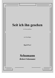 No.1 Since Mine Eyes Beheld Him: G flat Major by Robert Schumann