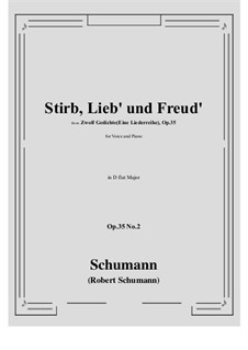 No.2 Stirb, Lieb' und Freud' (Die, Love and Happiness): D flat Major by Robert Schumann