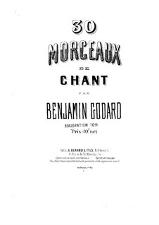 Thirty Songs, Op.4: Piano-vocal score by Benjamin Godard