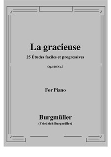 No.8 La Gracieuse (Gracefulness): For piano by Johann Friedrich Burgmüller