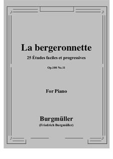 No.11 La Bergeronnette (The Sheperdess): For piano by Johann Friedrich Burgmüller