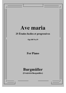 No.19 Ave Maria: For piano by Johann Friedrich Burgmüller