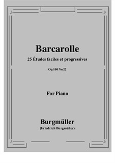 No.22 Barcarolle: For piano by Johann Friedrich Burgmüller