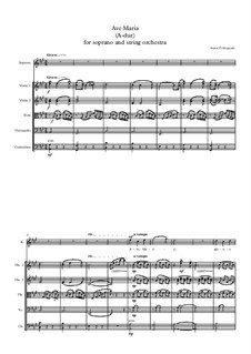 Ave Maria version for Strings Orchestra and Voice (A-dur, G-dur, F-dur, Es-dur): Ave Maria version for Strings Orchestra and Voice (A-dur, G-dur, F-dur, Es-dur) by Anton Prokopenko