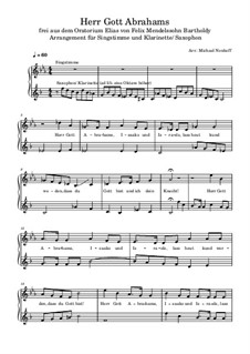 Elijah, Op.70: Herr Gott Abrahams, arrangement for Voice and Saxophon by Felix Mendelssohn-Bartholdy