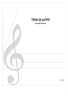 This Is Love: Vocal solo and piano by Joseph Hasper