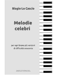 Melodie celebri: Melodie celebri by Johann Sebastian Bach, Franz Lehár, Georges Bizet, Johannes Brahms, Ludwig van Beethoven, Franz Liszt, Edvard Grieg, Frédéric Chopin, Scott Joplin