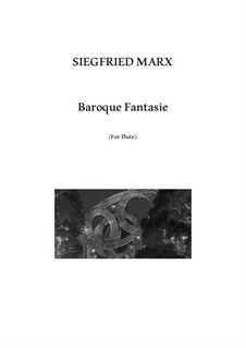 Baroque Fantasie: Baroque Fantasie by Siegfried Marx
