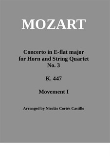 Concerto for Horn and Orchestra No.3 in E Flat Major, K.447: Movement 1, version for horn and string quartet by Wolfgang Amadeus Mozart