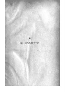 La roussotte: La roussotte by Florimond Hervé, Charles Lecocq, Marius Boullard