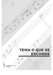 Tema o que se Esconde, Op.26: Tema o que se Esconde by Lucas Narciso