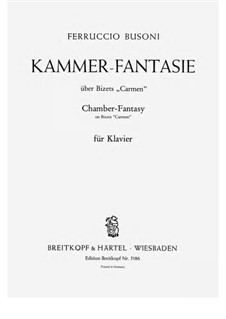 Chamber Fantasia on Themes from 'Carmen' by Bizet, BV 284: For piano by Ferruccio Busoni