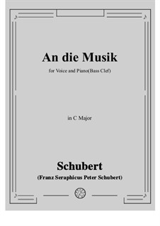 An die Musik (To Music), D.547 Op.88 No.4: For bass voice and piano (C Major) by Franz Schubert
