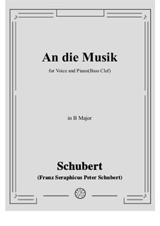 An die Musik (To Music), D.547 Op.88 No.4: For bass voice and piano (B Major) by Franz Schubert