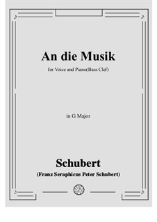 An die Musik (To Music), D.547 Op.88 No.4: For bass voice and piano (G Major) by Franz Schubert