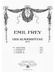 Vier Klavierstücke, Op.12: Vier Klavierstücke by Emil Frey